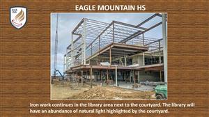 Eagle Mountain HS iron work construction of library